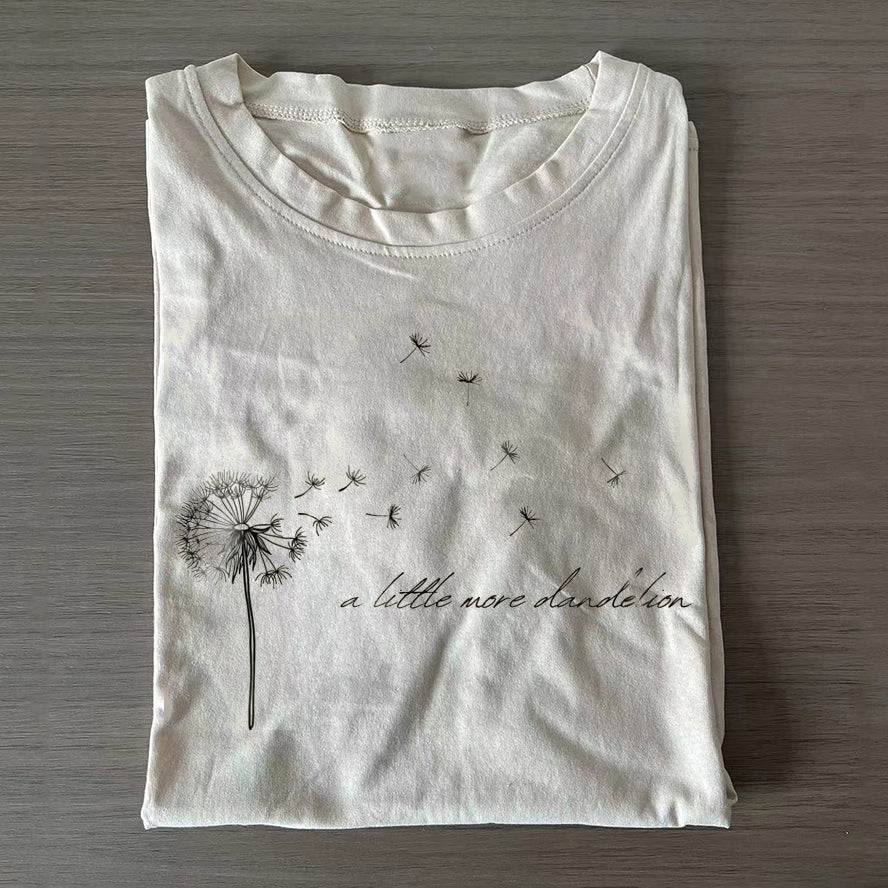 A Little more Dandelion T-shirt